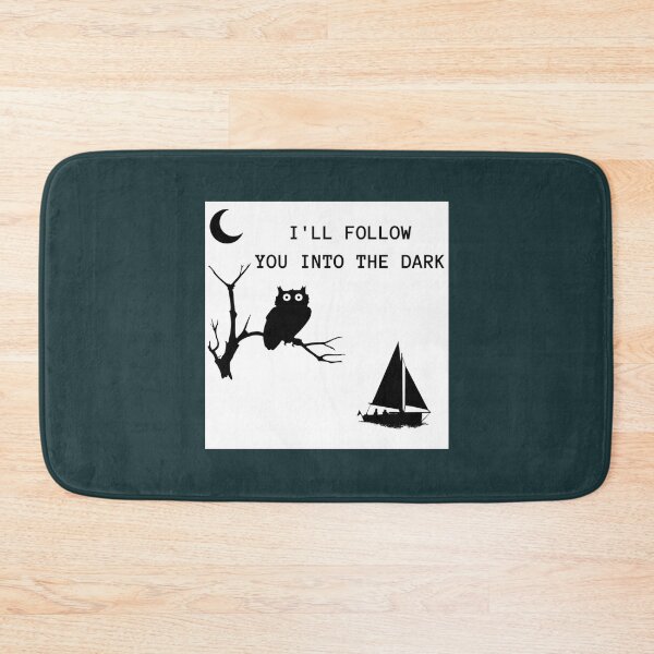 Item preview, I_ll follow you into the dark   designed and sold by VTGFanscluber.