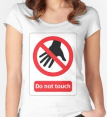 Do not touch Women's Fitted Scoop T-Shirt