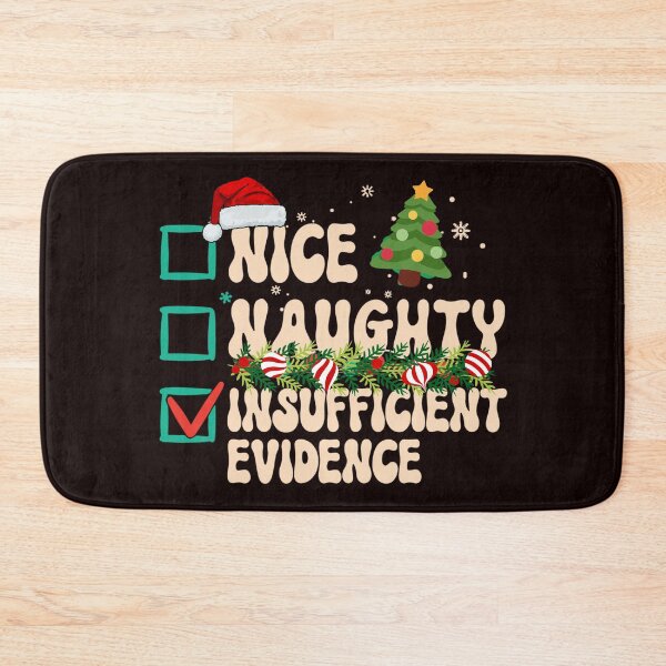 Item preview, Naughty Nice Insufficient Evidence, Santa's Naughty or Nice List designed and sold by desireedickens.