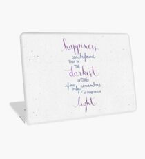 Happiness can be found even in the darkest of times Laptop Skin