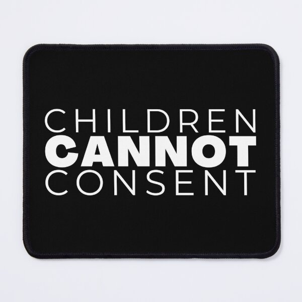 Item preview, Children Cannot Consent - Protect Kids from Ideology - RadFem (White Text Version) designed and sold by WomaNation.