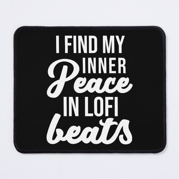 Item preview, I Find My Inner Peace In Lofi Beats designed and sold by JackCurtis1991.