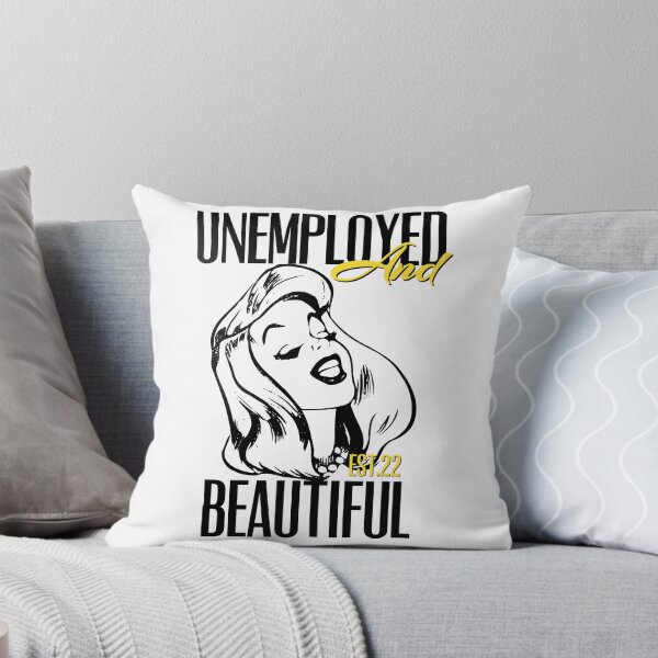 Item preview, UNEMPOLYED AND BEAUTIFUL designed and sold by GAADesignz.