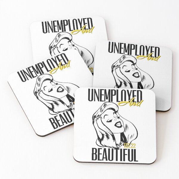 Item preview, UNEMPOLYED AND BEAUTIFUL designed and sold by GAADesignz.