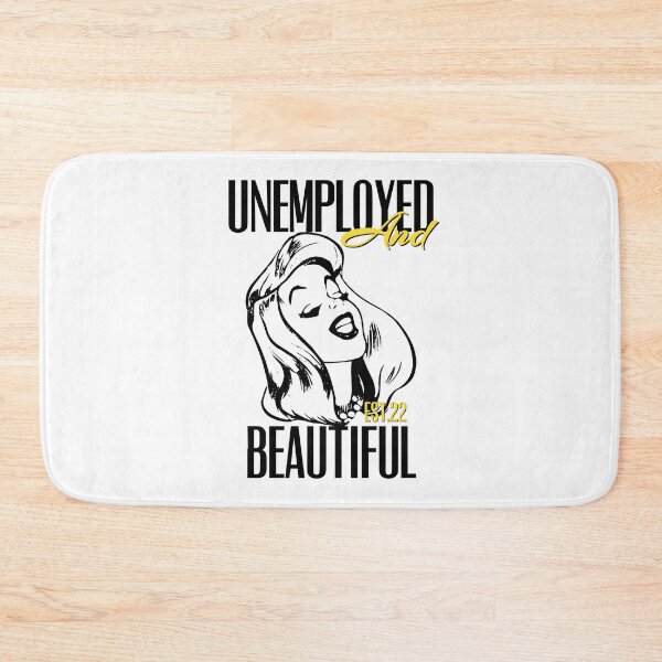 Item preview, UNEMPOLYED AND BEAUTIFUL designed and sold by GAADesignz.