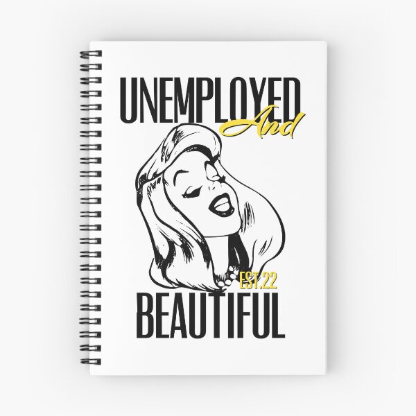 Item preview, UNEMPOLYED AND BEAUTIFUL designed and sold by GAADesignz.