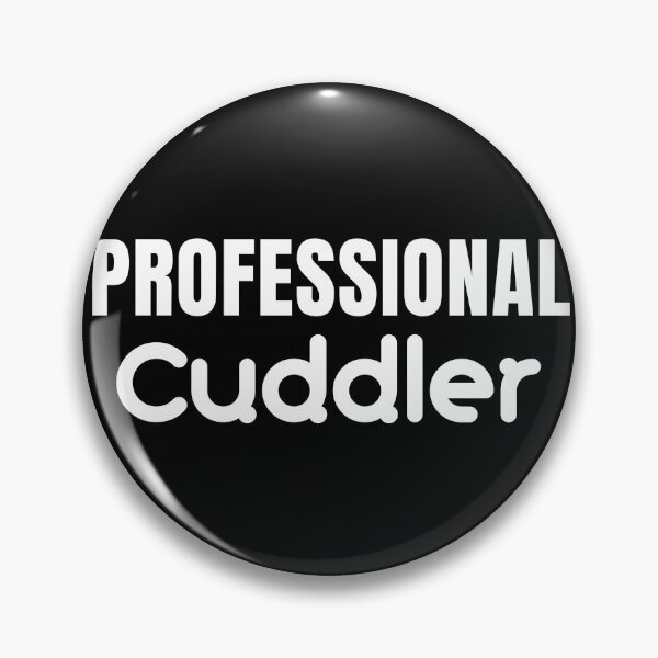 Item preview, Professional Cuddler  designed and sold by diip.