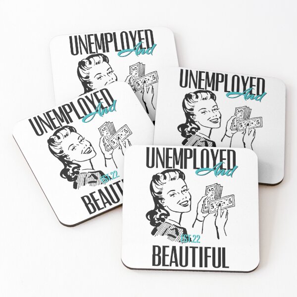 Item preview, UNEMPOLYED AND BEAUTIFUL designed and sold by GAADesignz.