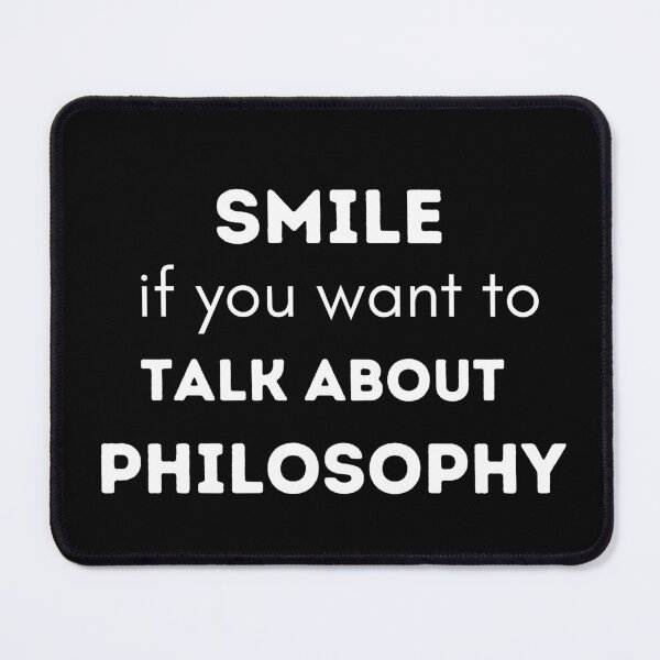 Item preview, Smile if you want to talk about Philosophy designed and sold by SpaceArt1.