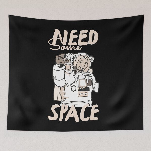Item preview, NEED SOME SPACE designed and sold by GAADesignz.