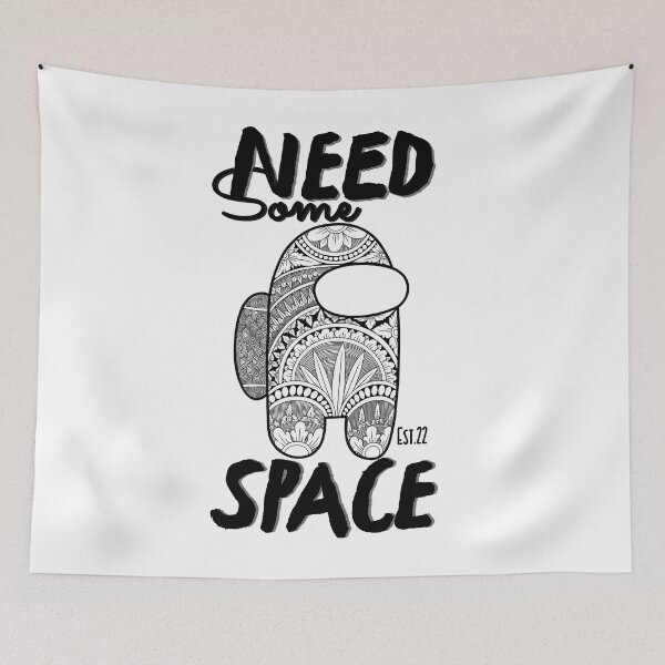 Item preview, NEED SOME SPACE designed and sold by GAADesignz.
