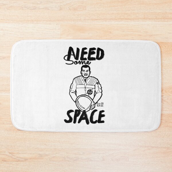 Item preview, NEED SOME SPACE designed and sold by GAADesignz.