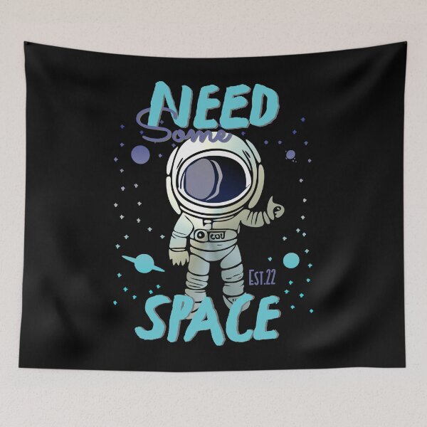 Item preview, NEED SOME SPACE designed and sold by GAADesignz.