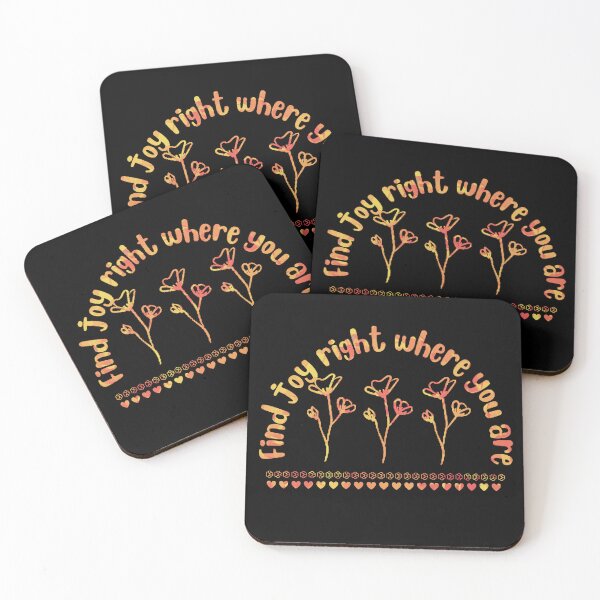 Item preview, Find joy right where you are designed and sold by Toothless-3377.