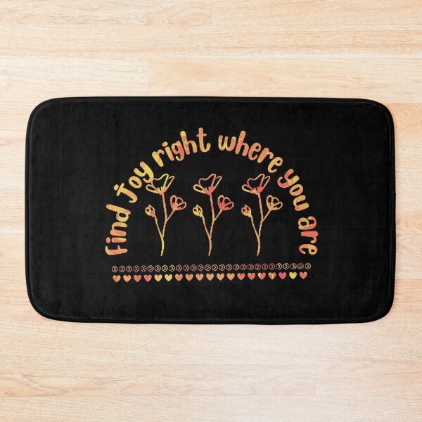Item preview, Find joy right where you are designed and sold by Toothless-3377.