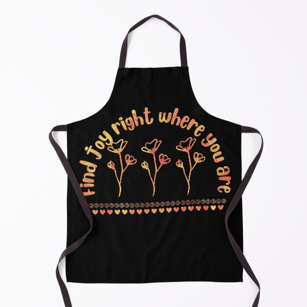Item preview, Find joy right where you are designed and sold by Toothless-3377.