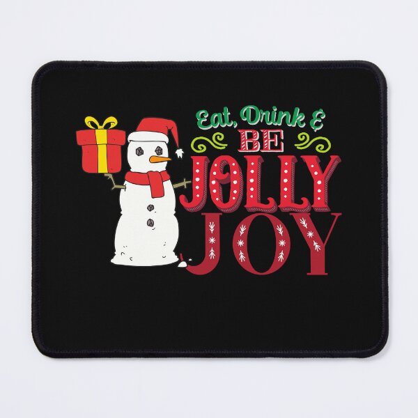 Item preview, Eat Drink and Be Jolly Joy - Funny Christmas Design designed and sold by SBWorld.