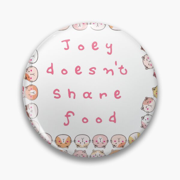 Item preview, Joey Doesn't Share Food Friends T-Shirt designed and sold by Design minds.