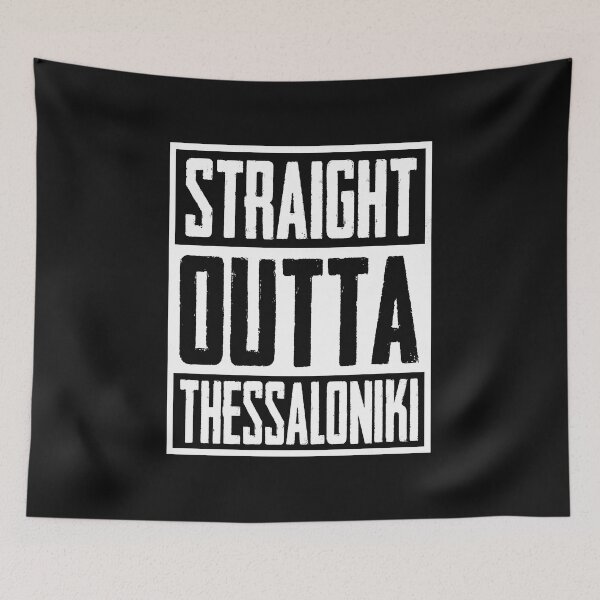 Item preview, Straight Outta Thessaloniki designed and sold by Delpieroo.