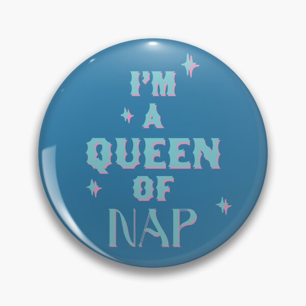 Item preview, NAP QUEEN! designed and sold by METAMORPHOSIS--.