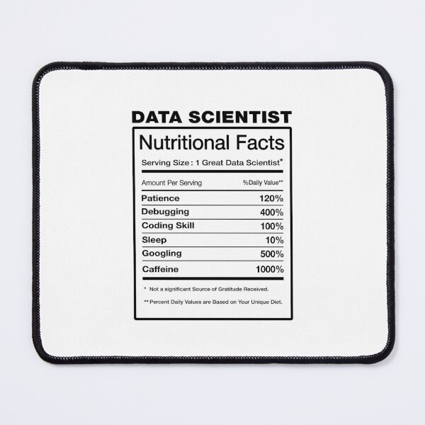 Item preview, Data Scientist Nutrition Facts - Funny Science Scientists Nutritional Fact Hilarious Joke Saying Gift Ironic Sarcastic Ds Quote designed and sold by TalentGenius.