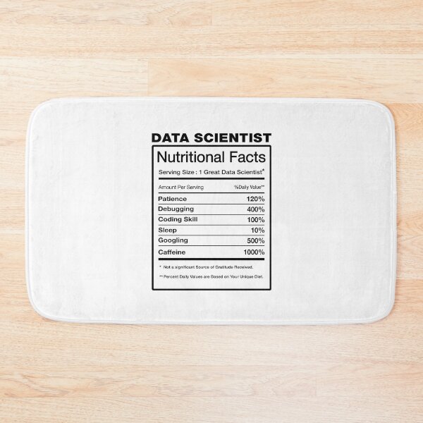 Item preview, Data Scientist Nutrition Facts - Funny Science Scientists Nutritional Fact Hilarious Joke Saying Gift Ironic Sarcastic Ds Quote designed and sold by TalentGenius.