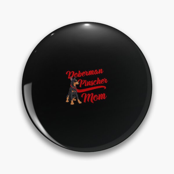 Item preview,  of Doberman Pinscher Mom! Especially for Doberman owners!  designed and sold by lahtiasokanu.