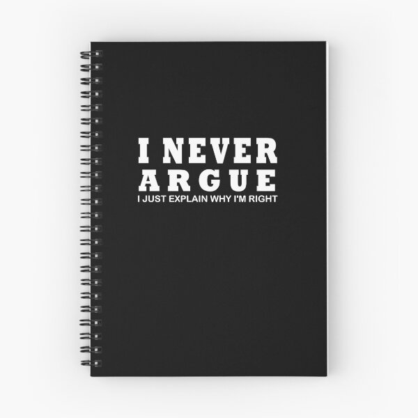 Item preview, I Never Argue Funny T-Shirt PS_0432W Novelty Gift T-Shirt Kids Mens Women Fun Crazy Funny Humor designed and sold by midodesign20.