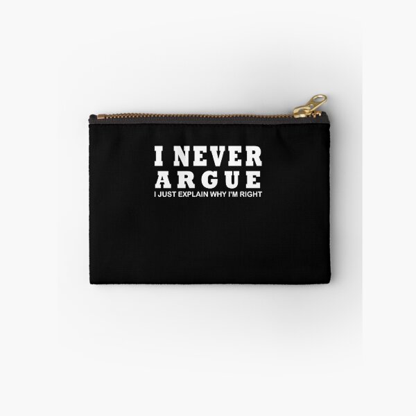 Item preview, I Never Argue Funny T-Shirt PS_0432W Novelty Gift T-Shirt Kids Mens Women Fun Crazy Funny Humor designed and sold by midodesign20.