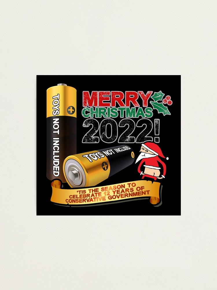 "Merry Christmas 2022 Batteries (TOY NOT INCLUDED) 12 years of Conservative Economic PolicY