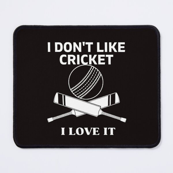 Item preview, DON'T LIKE CRICKET I LOVE IT designed and sold by dansonarts.