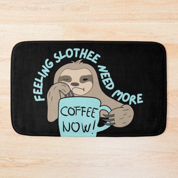 Item preview, Feeling Slothee Need More Coffee designed and sold by SalxSal.
