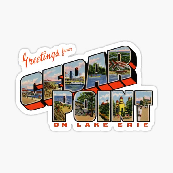 Greetings from Cedar Point on Lake Erie Sticker