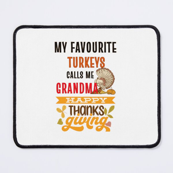 Item preview, My Favorite Turkeys Calls Me Grandma Family Thanksgiving | Funny Happy Hallo Thanksmas Grandma Greetings | gifts for thanksgiving lovers designed and sold by ThanksVibe.