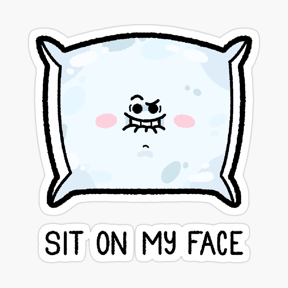 SIT ON MY FACE Throw Pillow by AcornSquash