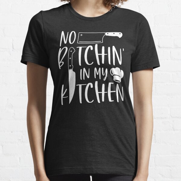 no bitchin in my kitchen, funny mom cooking quotes, Hilarious Kitchen Gag  Gifts | Poster