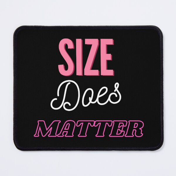 Item preview, Size Does Matter - BK designed and sold by RichieRoser.