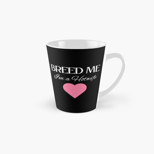 Item preview, Breed Me, I'm a Hotwife - WH designed and sold by RichieRoser.