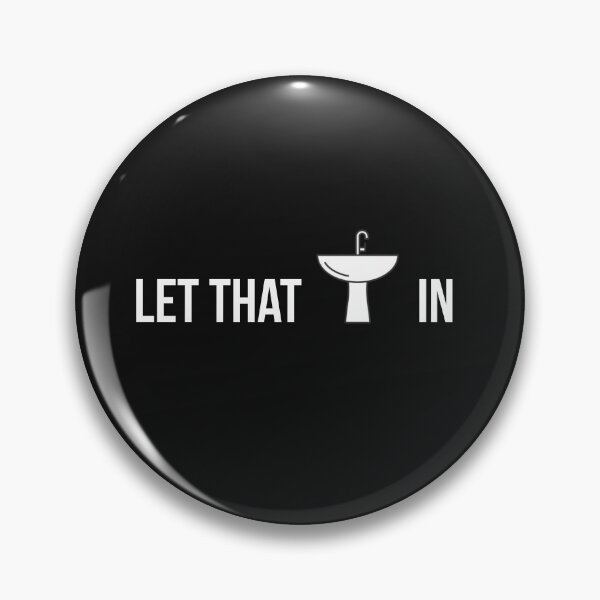 Item preview, Let that sink in funny meme gift. designed and sold by Tarun Bisht.