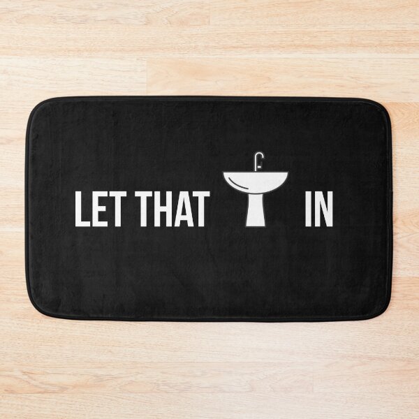 Item preview, Let that sink in funny meme gift. designed and sold by Tarun Bisht.