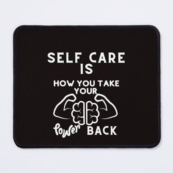 Item preview, SELF CARE IS HOW YOU TAKE YOUR POWER BACK designed and sold by dansonarts.