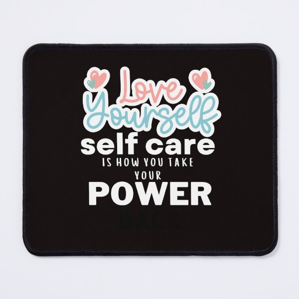 Item preview, SELF CARE IS HOW YOU TAKE YOUR POWER BACK designed and sold by dansonarts.