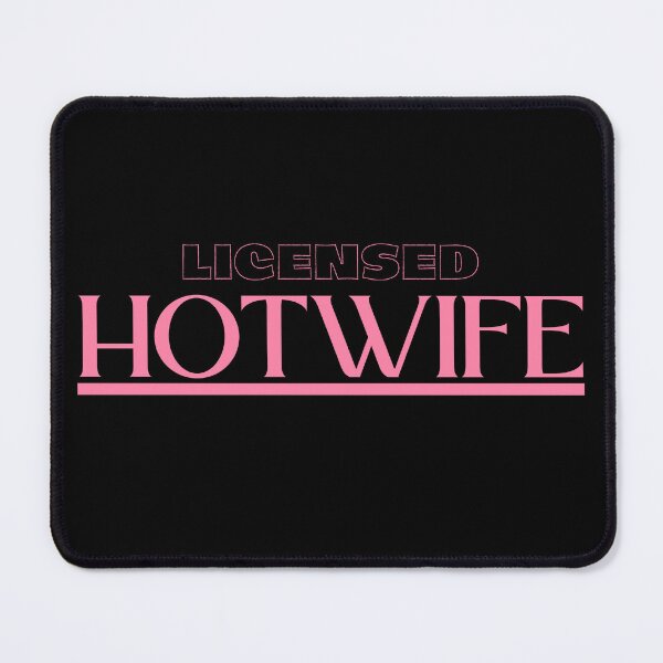 Item preview, Licensed Hotwife - PK designed and sold by RichieRoser.