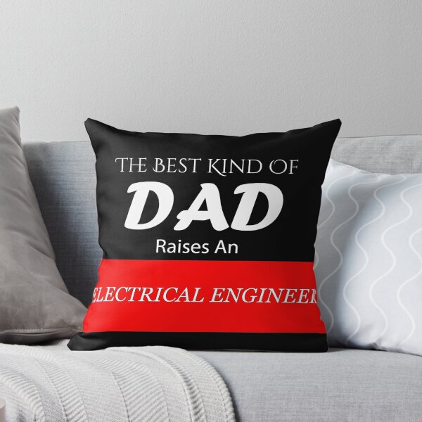 Item preview, The Best Kind of Dad Raises An Electrical Engineer designed and sold by BeUniqueMe.