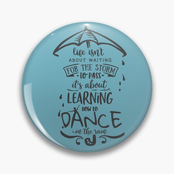 Item preview, Life isn't about waiting for the Storm to pass Dance in the Rain designed and sold by Nelli Designz.