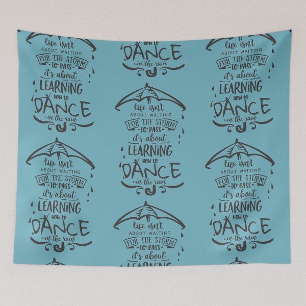Item preview, Life isn't about waiting for the Storm to pass Dance in the Rain designed and sold by Nelli Designz.