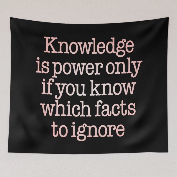 Item preview, Knowledge is power only if you know which facts to ignore v.2 designed and sold by x1brett.