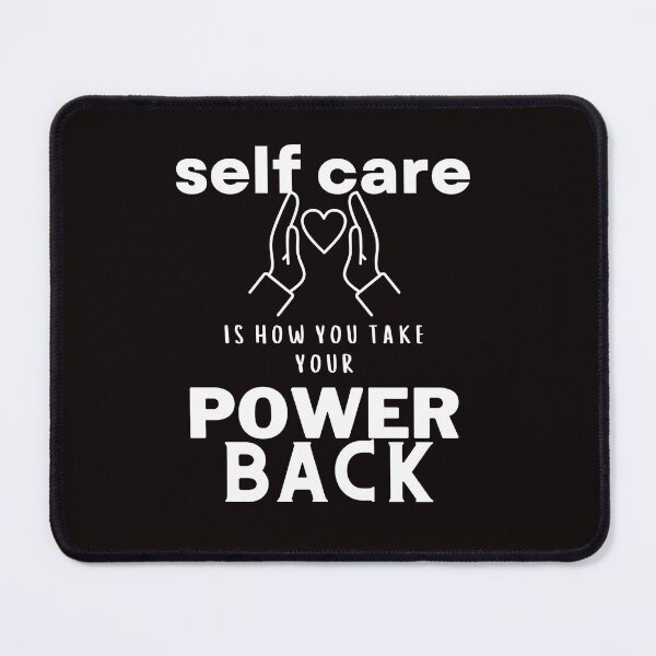 Item preview, Copy of SELF CARE IS HOW YOU TAKE YOUR POWER BACK designed and sold by dansonarts.