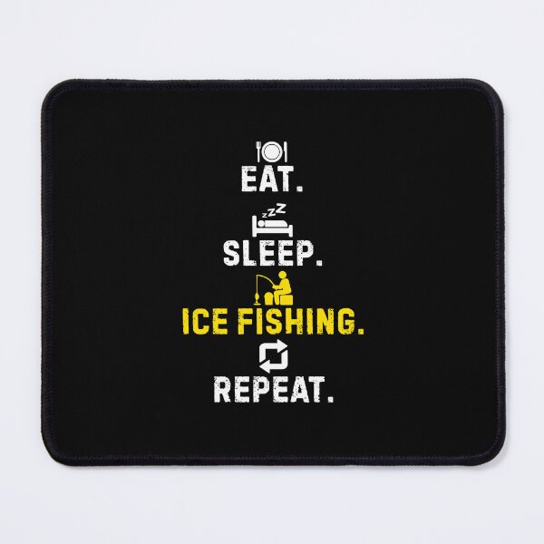 Item preview, Eat Sleep Ice Fishing Repeat Funny Joke Winter Fisherman designed and sold by rifatart.