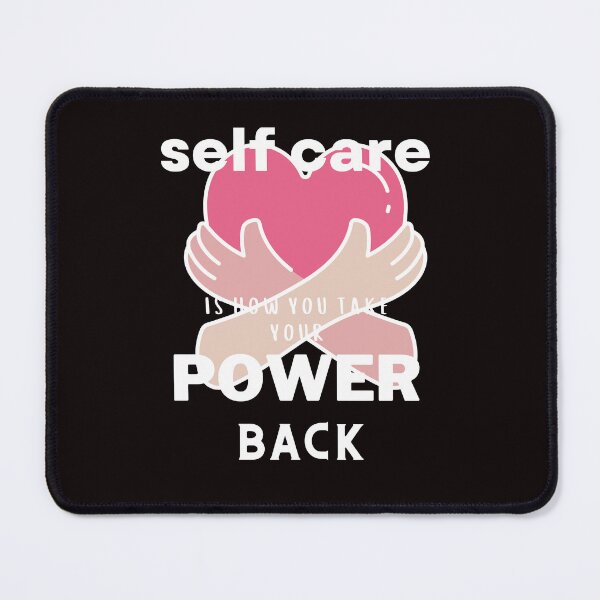 Item preview, SELF CARE IS HOW YOU TAKE YOUR POWER BACK designed and sold by dansonarts.
